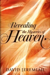 Revealing the Mysteries of Heaven - David Jeremiah - Afterlife Reference Verse - Foto 1 di 2
