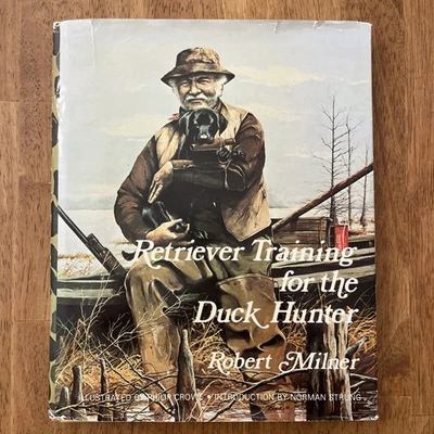 Retriever Training for the Duck Hunter Robert Milner Hardcover Hunting Dog Book - Imagem 1 de 4
