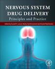 Nervous System Drug Delivery: Principles and Pr, Lonser, Sarntinoranont, Ban,#