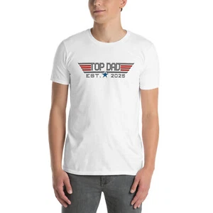 Top Dad Est. 2025 First time dad Short-Sleeve Unisex T-Shirt - Picture 1 of 13