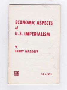 ECONOMIC ASPECTS OF U.S. IMPERIALISM. By Harry Magdoff: 1966- Monthly Review Pr. - Picture 1 of 3