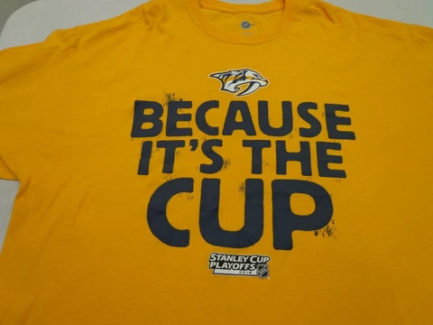 Nashville Predators 2018 Playoffs "Because It's the Cup" T-Shirt   Size 2XL Cover