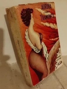 1959: SILED - AURORA CREDUTA TRAMONTO - PRIMA EDIZIONE AMICUCCI - Foto 1 di 7