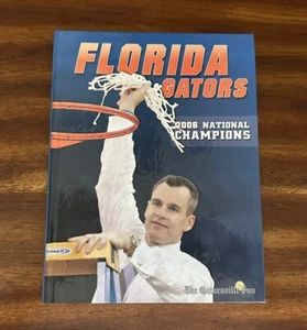 Florida Gators : 2006 NCAA Champions (2006, Hardcover) - FREE SHIPPING - Picture 1 of 3