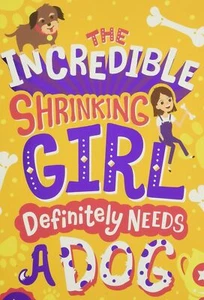 Lou Kuenzler - Incredible Shrinking Girl Definitely Needs a Dog *NEW*+ FREE P&P - Picture 1 of 1
