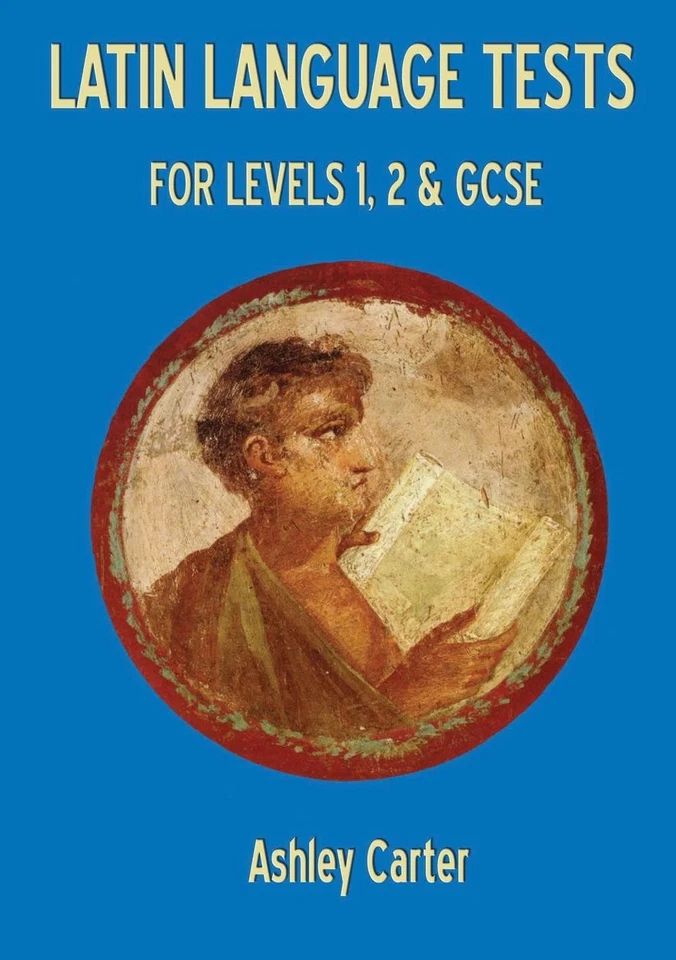 Latin Language Tests for Levels 1 and 2 and GCSE by Ashley Carter (English) Pape - Image 1 of 1