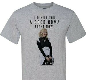 Schitt's Creek - I'd Kill For A Good Coma Right Now - Moira Rose - Free Shipping
