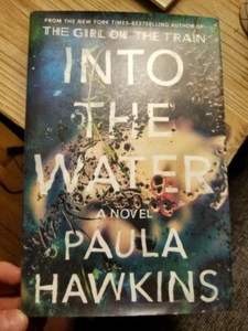 Into The Water by Paula Hawkins 2017 1st Edition 1st Printing HB DJ Like New!! - Imagen 1 de 12