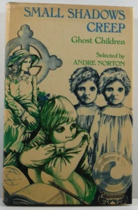 Small Shadows Creep Ghost Children by Andre Norton 1976 vintage tales book HCDJ - Bild 1 von 19