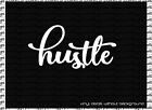 Hustle sticker - Laptop decal - Vinyl Decal - Car window bumper sticker 