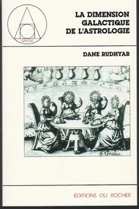 D. Rudhyar - LA DIMENSION GALACTIQUE DE L'ASTROLOGIE - 1983 - Picture 1 of 1