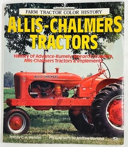 Allis-Chalmers Traktoren Advance-Rumely Monarch Crawlers Farbgeschichte C H Wendel - Bild 1 von 7