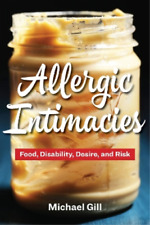 Michael Gill Allergic Intimacies (Paperback)