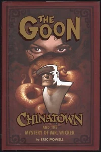 THE GOON: CHINATOWN and the MYSTERY OF MR. WICKER HC Eric Powell Dark Horse NM - Picture 1 of 1