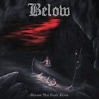 Below - Across The Dark River [CD]