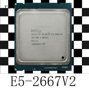 Intel Xeon E5-2667 V2 3.3 GHz 8-Core SR19W 4.0GHz LGA2011 CPU Processor 2667V2