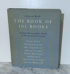 DAS BUCH MIT 101 BÜCHERN: WEGWEISENDE FOTOBÜCHER - VON ANDREW ROTH - 2001 - HC - Bild 1 von 5