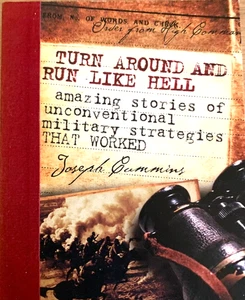 Turn Around And Run Like Hell – Unconventional Military Strategies That Worked - Picture 1 of 5