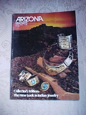 ARIZONA HIGHWAYS APRIL 1979 COLLECTOR'S EDITION-THE NEW LOOK IN INDIAN JEWELRY Foto 1 de 4