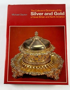 The Collectors Dictionary Of The Silver And Gold Of Great Britain, North America - Imagen 1 de 13