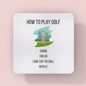 How To Play Golf, Swing, Swear, Search - Glossy Mug Square Coaster Office Gift - Picture 1 of 1