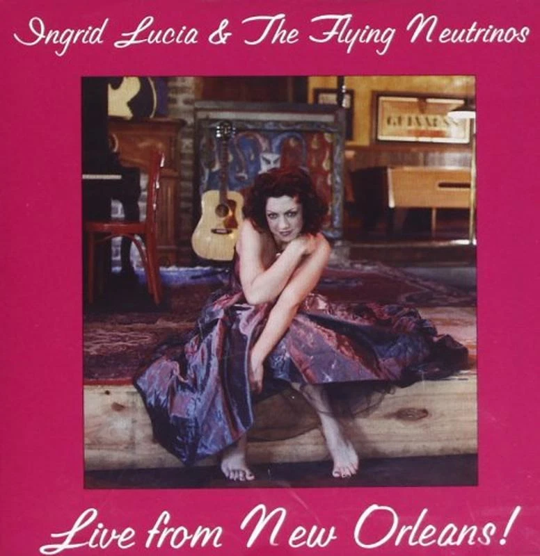 Lucia, Ingrid & The Flying Neutrinos - Live From New Orleans CD NEU - Bild 1 von 1