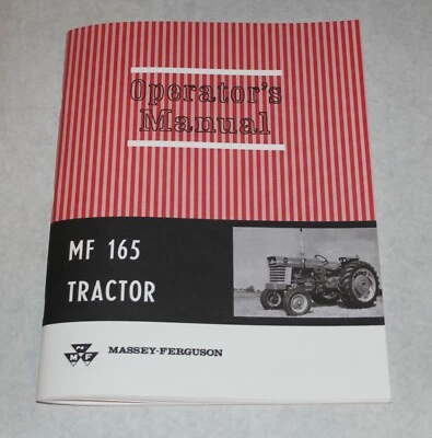 Massey Ferguson MF 165 Tractor Operators/ Owners Manual, Gas & Diesel, 1965-1979 - Image 1 of 4