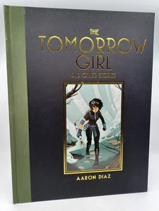 TOMORROW GIRL AND OTHER STORIES By Aaron Diaz Hardcover - Picture 1 of 9
