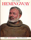 Hemingway- Les Ecrivains Par L'image - Lania Leo - 1963