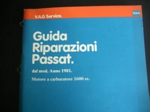 GUIDA ALLA MANUTENZIONE E RIPARAZIONI VW PASSAT 1600 A CARBURATORE - Foto 1 di 6