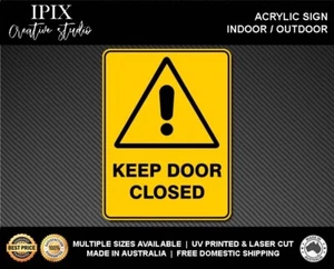 WARNING - KEEP DOOR CLOSED - ACRYLIC SIGN | HEALTH & SAFETY - Picture 1 of 6
