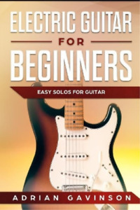 Adrian Gavinson Electric Guitar For Beginners (Paperback)