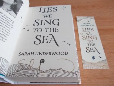 Lies We Sing to the Sea ,Sarah Underwood ,SIGNED FIRST EDITION, + Bookmark - Image 1 of 4