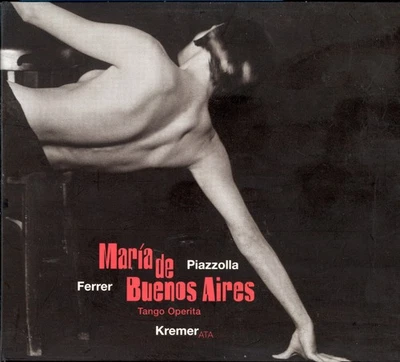 Astor PIAZZOLLA: María de Buenos Aires / Gidon Kremer, KremerATA Musica (2 CDs) - Image 1 of 2