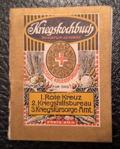 Kriegs Kochbuch der I. Rote Kreuz Kriegshilfsbüro 3. Kriegsfürsorge Amt 1915 - Bild 1 von 2