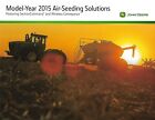 Farm Technology Brochure - John Deere - Air Seeding Solutions - 2015 (F8604)