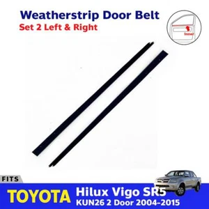 Inner Weatherstrip Door Belt Front Fits Toyota Hilux Vigo 2D SR5 2004-15 Set 2 - Picture 1 of 8