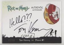 2018 Rick and Morty Season 1 Authentic 19/50 Tom Kenny as Phone #1 Auto ob9