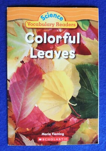 Colorful Leaves by Maria Fleming PB 2006 Science Vocabulary Readers Scholastic - Picture 1 of 2
