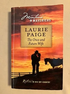 The Once and Future Wife by Laurie Paige (1994, Paperback) Montana Mavericks - Picture 1 of 1
