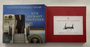 PRESIDENT DONALD TRUMP SIGNED AUTOGRAPH "OUR JOURNEY TOGETHER" BOOK w/ JSA LOA - Picture 1 of 3