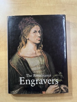 THE RENAISSANCE ENGRAVERS 15th-16th Century Engravings Etchings Woodcuts 2003 HC - Image 1 of 4