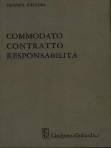 COMMODATO CONTRATTO RESPONSABILITÀ PRIMA EDIZIONE PASTORI FRANCO - Foto 1 di 1