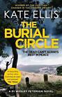 The Burial Circle: Book 24 in the DI Wesley Peterson crime series by Kate Ellis