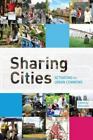 Sharing Cities: Activating the Urban Commons 9780999244005 by Unknown