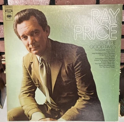 Ray Price For The Good Times (Vinyl LP 1970) Columbia C 30106 Pitman Pressing - Image 1 of 4