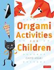 Origami Activities For Children: Make Simple Origam... By Araki, Chiyo Paperback