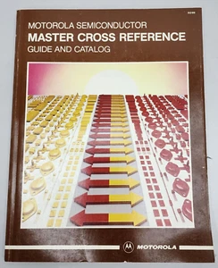 Motorola Semiconductor Master Cross Reference Guide and Catalog SG109 (1986) - Picture 1 of 4