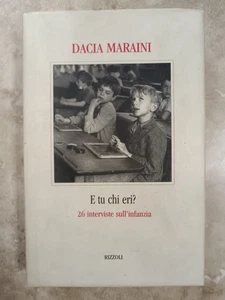 MARAINI - E TU CHI ERI? 26 INTERVISTE - ED: RIZZOLI - ANNO: 1998 (ZM) - Picture 1 of 1