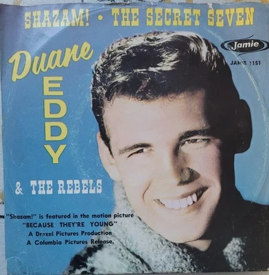 DUANE EDDY & THE REBELS 45 RPM - SHAZAM! b/w THE SECRET SEVEN - JAMIE 1151 Foto 1 de 3
